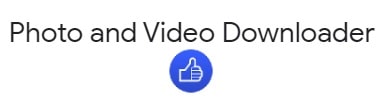 إضافة جوجل كروم Photo and Video Downloader لتحميل فيديوهات يوتيوب