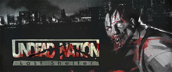 تحميل لعبة النجاة من الزومبي Undead Nation: Last Shelter للأندرويد 2020