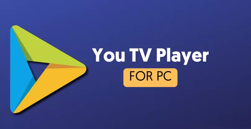 برنامج You TV Player للكمبيوتر